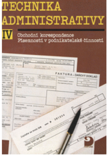 kniha Technika administrativy IV obchodní korespondence, písemnosti v podnikatelské činnosti : pro střední školy, Fortuna 1994