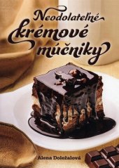 kniha Neodolateľné krémové múčniky, Fortuna Libri 2014