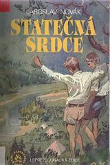 kniha Statečná srdce Dva měsíce v letním junáckém táboře, Junácká edice 1992