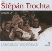 kniha Štěpán Trochta svědek "T", Portál 2001