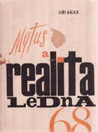 kniha Mýtus a realita ledna 1968, Svoboda 1970