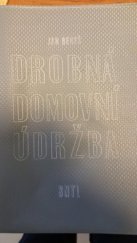 kniha Drobná domovní údržba, SNTL 1958