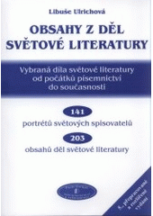 kniha Obsahy z děl světové literatury vybraná díla světové literatury od počátků písemnictví do současnosti, Pavel Dolejší 2008