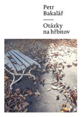 kniha Otázky na hřbitov, Milan Hodek 2015