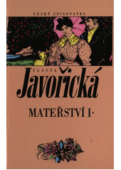 kniha Mateřství 1., Český spisovatel 1995
