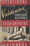 kniha Vaidenové 3. - Nedostavěná katedrála, Aventinum, Ot. Štorch-Marien 1948