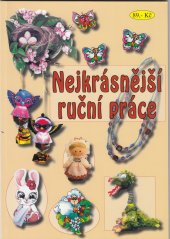 kniha Nejkrásnější ruční práce, Marie Brahová 2007