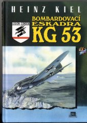 kniha Bombardovací eskadra KG 53, Mustang 1997