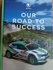 kniha ŠKODA - Our Road to Success, Škoda Auto 2018