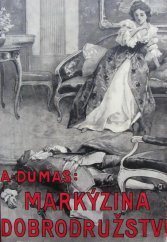 kniha Markýzina dobrodružství [II. díl] Zpověď markýzy., Jos. R. Vilímek 1933