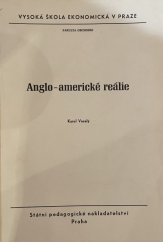 kniha Anglo-americké reálie Určeno pro posl. všech fakult Vys. školy ekon., SPN 1972