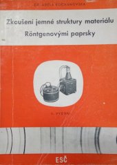 kniha Zkoušení jemné struktury materiálu röntgenovými paprsky, Elektrotechnický svaz českomoravský 1943