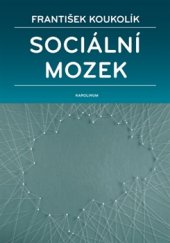 kniha Sociální mozek, Karolinum  2016