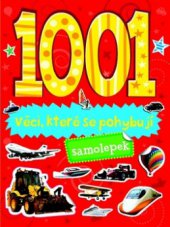kniha 1001 samolepek - věci, které se pohybují, Svojtka & Co. 2012