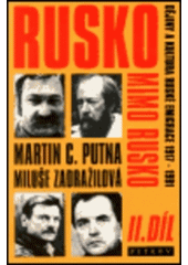 kniha Rusko mimo Rusko [II. díl] dějiny a kultura ruské emigrace 1917-1991., Petrov 1994