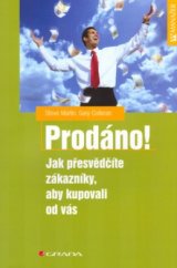 kniha Prodáno! jak přesvědčíte zákazníky, aby kupovali od vás, Grada 2005