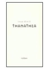 kniha Thanathea, Orpheus 2004