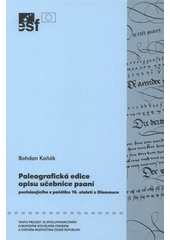 kniha Paleografická edice opisu učebnice psaní pocházejícího z počátku šestnáctého století z Olomouce (opis takzvané učebnice psaní Christofa Lindenspergera), Univerzita Palackého v Olomouci 2008