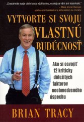 kniha Vytvorte si svoju vlastnú budúcnosť, Eastone 2006
