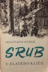 kniha Srub U zlatého klíče, Šebek & Pospíšil 1990