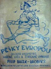 kniha Pěšky Evropou 30.000 kilometrů, Jan Svátek 1923