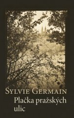kniha Plačka pražských ulic, Volvox Globator 2025
