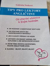 kniha Tipy pro lektory angličtiny  Od sterilní učebnice k živým hodinám , H.R.G. spol. s r. o. 2018