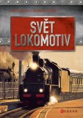 kniha Svět lokomotiv, CPress 2014