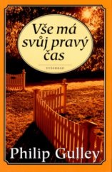 kniha Vše má svůj pravý čas prosté úvahy o tom, jak dobře žít, Vyšehrad 2004