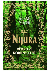 kniha Nijura dědictví koruny elfů, Knižní klub 2007