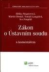 kniha Zákon o Ústavním soudu s komentářem, ASPI  2007