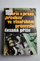 kniha Teorie a praxe předení ve vlnařském průmyslu Česaná příze, SNTL 1990