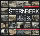 kniha ŠTERNBERK, lidé a fotografie 1900-1989 2018