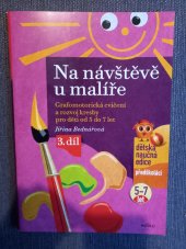 kniha Na návštěvě u malíře  Grafomotoricka cvičení a rozvoj kresby pro děti od 5 do 7 let, Edika 2023