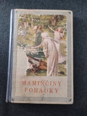 kniha Maminčiny pohádky , Jos.L.Švíkal 1944