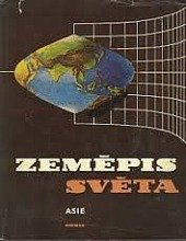 kniha Zeměpis světa. Asie bez asijské části SSSR, Orbis 1965