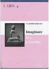 kniha Imaginace, hra a komika, Triton 2005