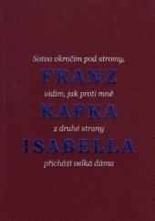 kniha Isabella povídky a jiné texty, Nakladatelství Franze Kafky 2014