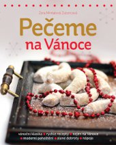 kniha Pečeme na Vánoce, Slovart 2013