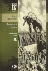 kniha Kroniky nové Země II. - Posvátná larva, Epocha 2008