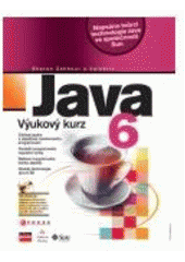 kniha Java 6 výukový kurz, CPress 2007