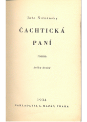 kniha Čachtická paní Kniha druhá román [ve čtyřech knihách]., L. Mazáč 1934
