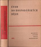 kniha Úvod do hospodářských dějin (Stručný hosp. vývoj Anglie, Francie, Německa a USA), Nakladatelství politické literatury 1964