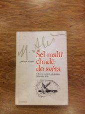 kniha Šel malíř chudě do světa Verše k obrázkům Mikoláše Alše : Pro čtenáře od 9 let, Albatros 1987