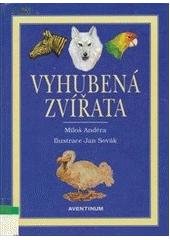 kniha Vyhubená zvířata, Aventinum 1998