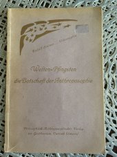 kniha Welten-Pfingsten, die Botschaft der Anthroposophie, Philosophisch Anthroposophischer Verlag am Goetheanum Dornach 1923