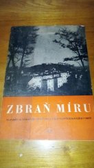 kniha Zbraň míru [na pamět 10. výročí prvních poprav v Kounicových kolejích v Brně], Mír 1951