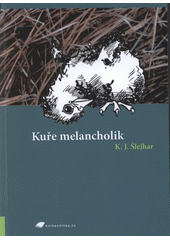 kniha Kuře melancholik, Tribun EU 2008