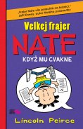 kniha Velkej frajer Nate, když mu cvakne, CooBoo 2013