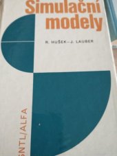 kniha Simulační modely celost. vysokošk. příručka pro stud. VŠE, SNTL 1987